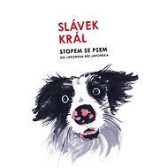 Stopem se psem - Slávek Král