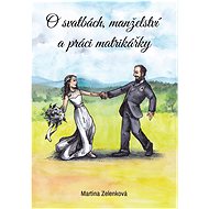 O svatbách, manželství a práci matrikářky - Martina Zelenková