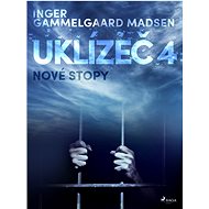 Uklízeč 4: Nové stopy - Inger Gammelgaard Madsen