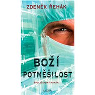 God's mockery - Zdeněk Řehák