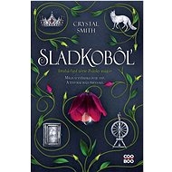 Zväzky mágie 2: Sladkobôľ - Crystal Smithová