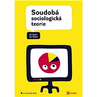 Contemporary sociological theory - Jiří Šubrt