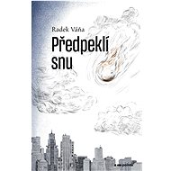 Předpeklí snu - Radek Váňa