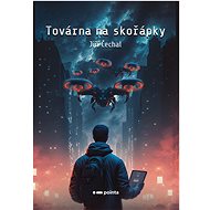 Továrna na skořápky - Jiří Čechal