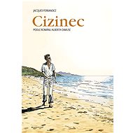 Cizinec  - Albert Camus