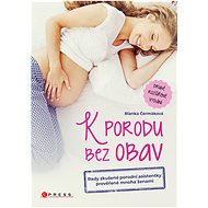 K porodu bez obav - 2. rozšířené vydání - Blanka Čermáková