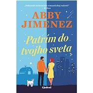 Patrím do tvojho sveta - Abby Jimenez