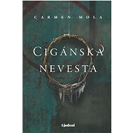 Cigánska nevesta - Carmen Mola