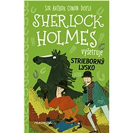 Sherlock Holmes vyšetruje: Strieborný lysko - Stephanie Baudet