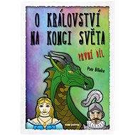 O království Na konci světa – 1. díl - Petr Blinka