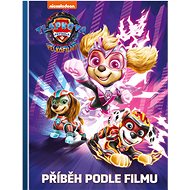 Tlapková patrola ve velkofilmu - Příběh podle filmu - Collective