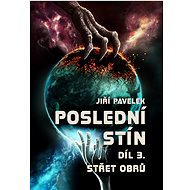 Poslední stín 3 - Jiří Pavelek