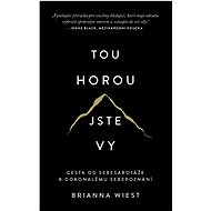 Tou horou jste vy - Brianna Wiest