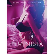 Muž feminista – Erotická povídka - Sarah Skov
