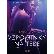 Vzpomínky na tebe – Erotická povídka - Sarah Skov