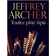 Toulec plný šípů - Jeffrey Archer