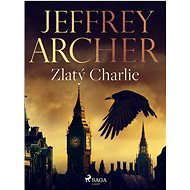 Zlatý Charlie - Jeffrey Archer