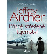 Přísně střežené tajemství - Jeffrey Archer