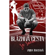 Bláznivá cesta za snem - Vanda Tomasová
