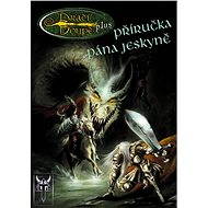 DrD+ Příručka Pána jeskyně - collective of authors