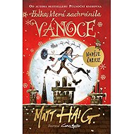 Holka, která zachránila Vánoce - Matt Haig