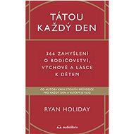Tátou každý den - Ryan Holiday