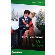 Osm let poté - Tara Pammiová