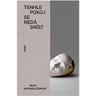 Tenhle pokoj se nedá sníst - Nicol Hochholczerová