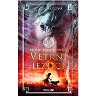 Větrní jezdci - P.C. Castová