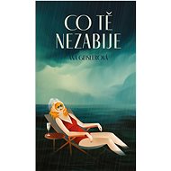 Co tě nezabije - Aňa Geislerová