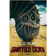 The Deadly Worm - Alec Palmer