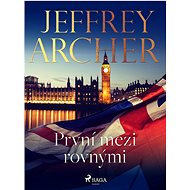 První mezi rovnými - Jeffrey Archer