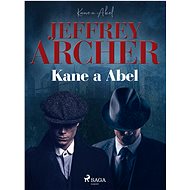 Kane a Abel - Jeffrey Archer