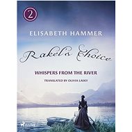 Rakel's Choice - Elisabeth Hammer