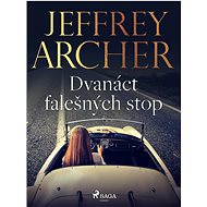 Dvanáct falešných stop - Jeffrey Archer