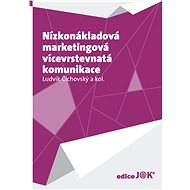 Nízkonákladová marketingová vícevrstevnatá komunikace - RNDr. Ludvík Čichovský CSc