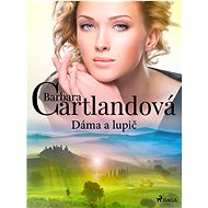 Dáma a lupič - Barbara Cartland