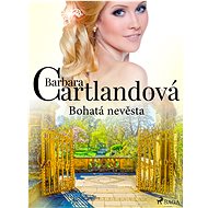Bohatá nevěsta - Barbara Cartland