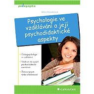 Psychology in education and its psychodidactic aspects - Věra Kosíková