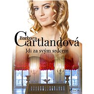 Jdi za svým srdcem - Barbara Cartland