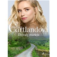 Zhýralý markýz - Barbara Cartland