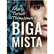 Bigamista - Mary Turner Thomson