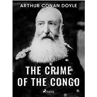 The Crime of the Congo - Arthur Conan Doyle