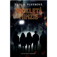 Prokletá Mimzie - Tess M. Puffrová