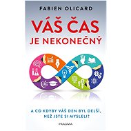Váš čas je nekonečný - Fabien Olicard