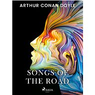 Songs of the Road - Arthur Conan Doyle