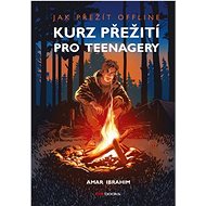 Kurz přežití pro teenagery  - Amar Ibrahim