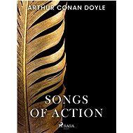 Songs of Action - Arthur Conan Doyle
