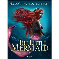 The Little Mermaid - H. C. Andersen