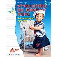Child development up to one year - Martin Gregora